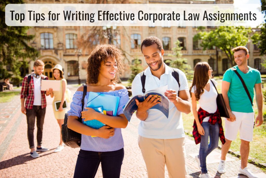 Top Tips for Writing Effective Corporate Law Assignments