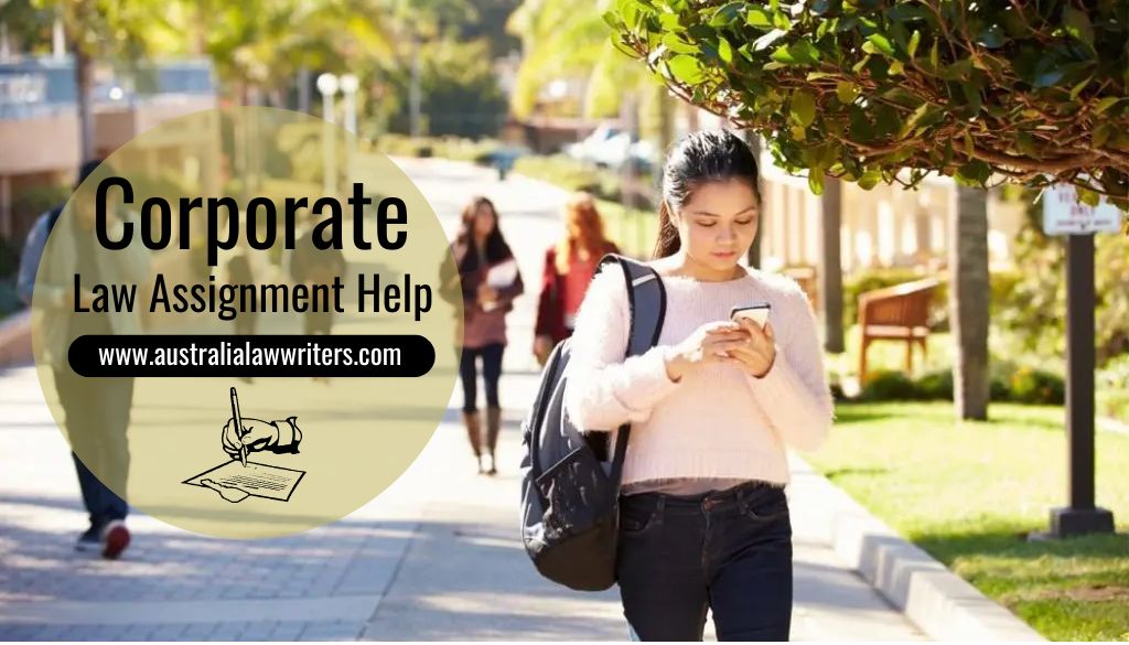 Corporate Law Assignment Help: Your Path to Mastering Complex Legal Concepts